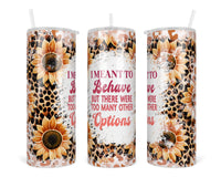 Behave 20 oz insulated tumbler with lid and straw - Sew Lucky Embroidery