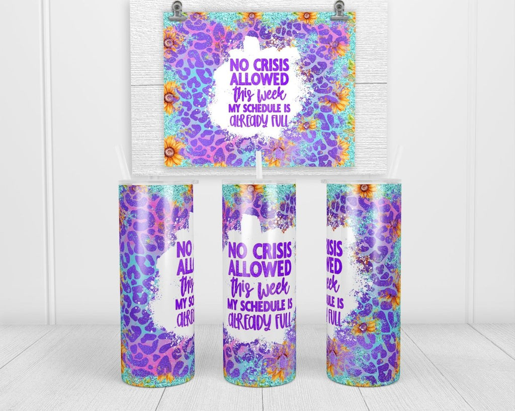 Crisis  20 oz insulated tumbler with lid and straw - Sew Lucky Embroidery