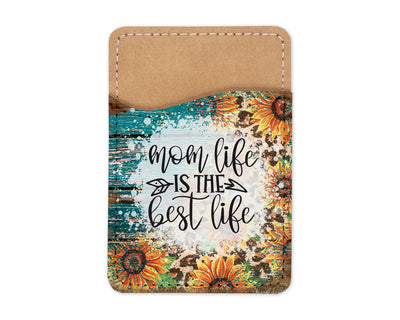 Mom Life is the Best Life Phone Wallet