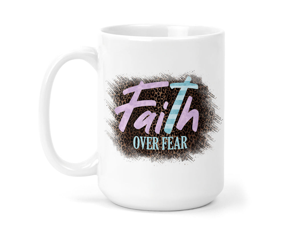 Faith Over Fear 15 oz coffee mug - Sew Lucky Embroidery