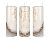 Gold Dream Catcher Follow your Dreams 20 oz insulated tumbler with lid and straw - Sew Lucky Embroidery