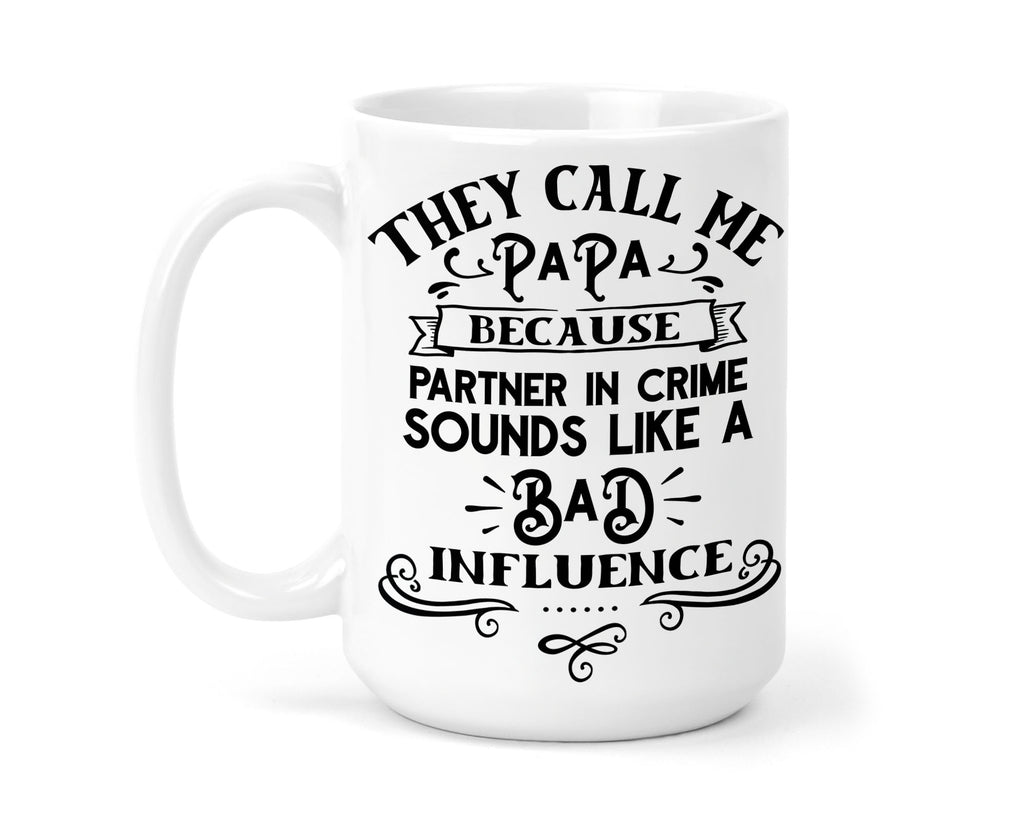 They Call Me Papa15 oz Coffee Mug - Sew Lucky Embroidery