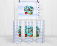 Teacher Squad 20 oz insulated tumbler with lid and straw - Sew Lucky Embroidery