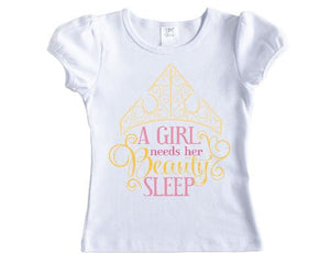 A Girl Needs her Beauty Sleep Princess Shirt - Sew Lucky Embroidery