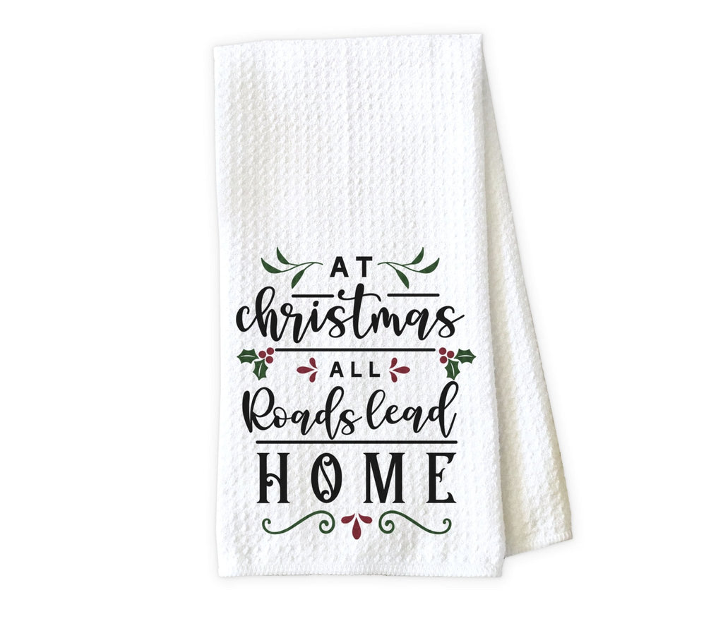 At Christmas All Roads Lead Home Waffle Weave Microfiber Kitchen Towel