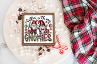 Chillin' with my Gnomies Christmas Sign - Sew Lucky Embroidery