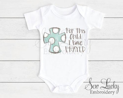 For this Child I have Prayed baby bodysuit