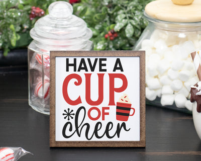 Have a Cup of Cheer Christmas Tier Tray Sign