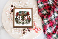 He is Risen Indeed Christmas Sign - Sew Lucky Embroidery