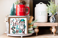 Let it Snow Happy Snowman Christmas Tier Tray Sign - Sew Lucky Embroidery