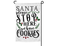Santa Stop Here We Have Cookies Garden Flag