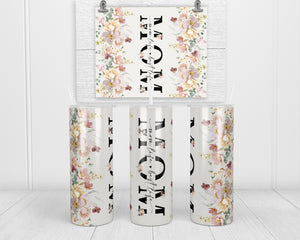 Mom Life Floral 20 oz insulated tumbler with lid and straw - Sew Lucky Embroidery