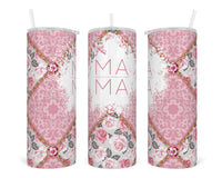 Pink Floral Mama oz insulated tumbler with lid and straw - Sew Lucky Embroidery
