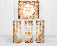 Without Coffee 20 oz insulated tumbler with lid and straw - Sew Lucky Embroidery