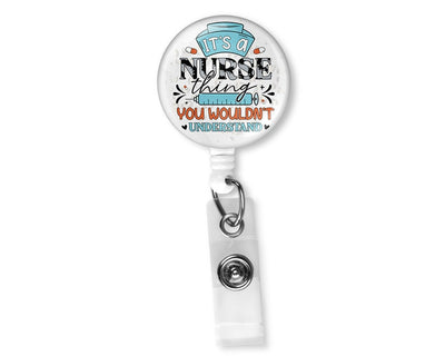 A Nurse Thing Badge Reel