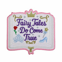 Embroidered patch with 'Fairy Tales Do Come True' text and princess elements on a white background