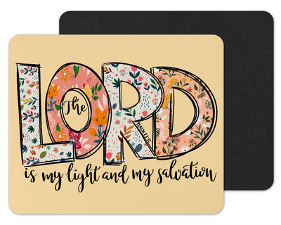 The Lord is my Light Mouse Pad