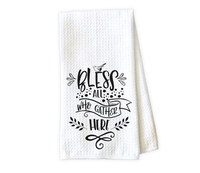 Bless All Who Gather Here Waffle Weave Microfiber Kitchen Towel