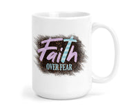 Faith Over Fear 15 oz coffee mug - Sew Lucky Embroidery