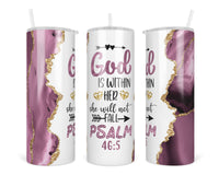 God is within her Psalms 45:6 20 oz insulated tumbler with lid and straw - Sew Lucky Embroidery