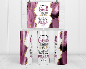 God is within her Psalms 45:6 20 oz insulated tumbler with lid and straw - Sew Lucky Embroidery