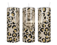 Leopard Holy with a Hint of Hood 20 oz insulated tumbler - Sew Lucky Embroidery
