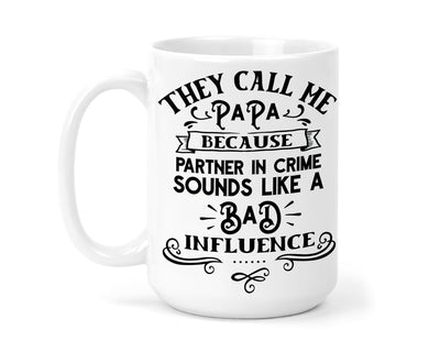 They Call Me Papa15 oz Coffee Mug