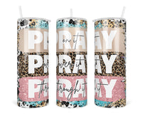 Pray Pray Pray Leopard  20 oz insulated tumbler with lid and straw - Sew Lucky Embroidery