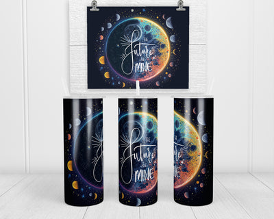 The Future is Mine 20 oz insulated tumbler with lid and straw