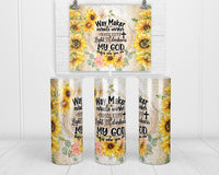 Way Maker Sunflower 20 oz insulated tumbler with lid and straw - Sew Lucky Embroidery