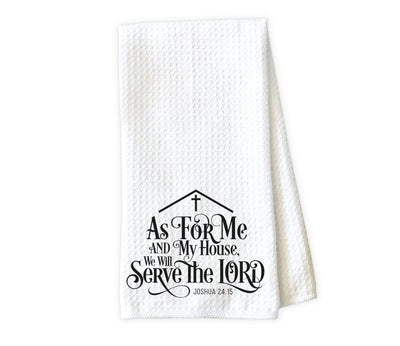 As for Me and My House We Will Serve the Lord Waffle Weave Microfiber Kitchen Towel