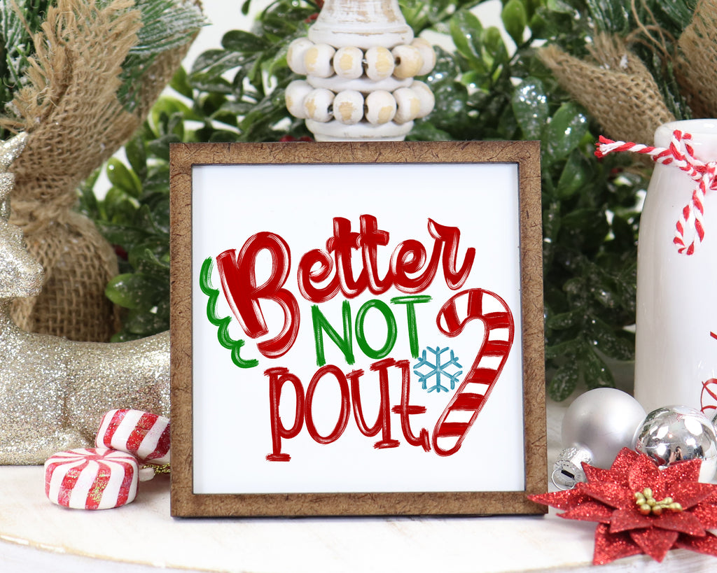 Better Not Pout Christmas Tier Tray Sign - Sew Lucky Embroidery