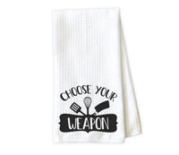 Choose Your Weapon Kitchen Towel