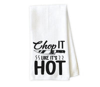 Chop it like its Hot Kitchen Towel 