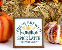 Fresh Brewed Pumpkin Spice Latte Tier Tray Sign - Sew Lucky Embroidery