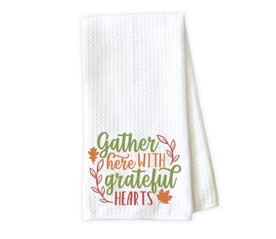Gather Here with Grateful Hearts Waffle Weave Microfiber Kitchen Towel