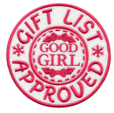 Gift List Approved Good Girl Sew or Iron on Embroidered Patch
