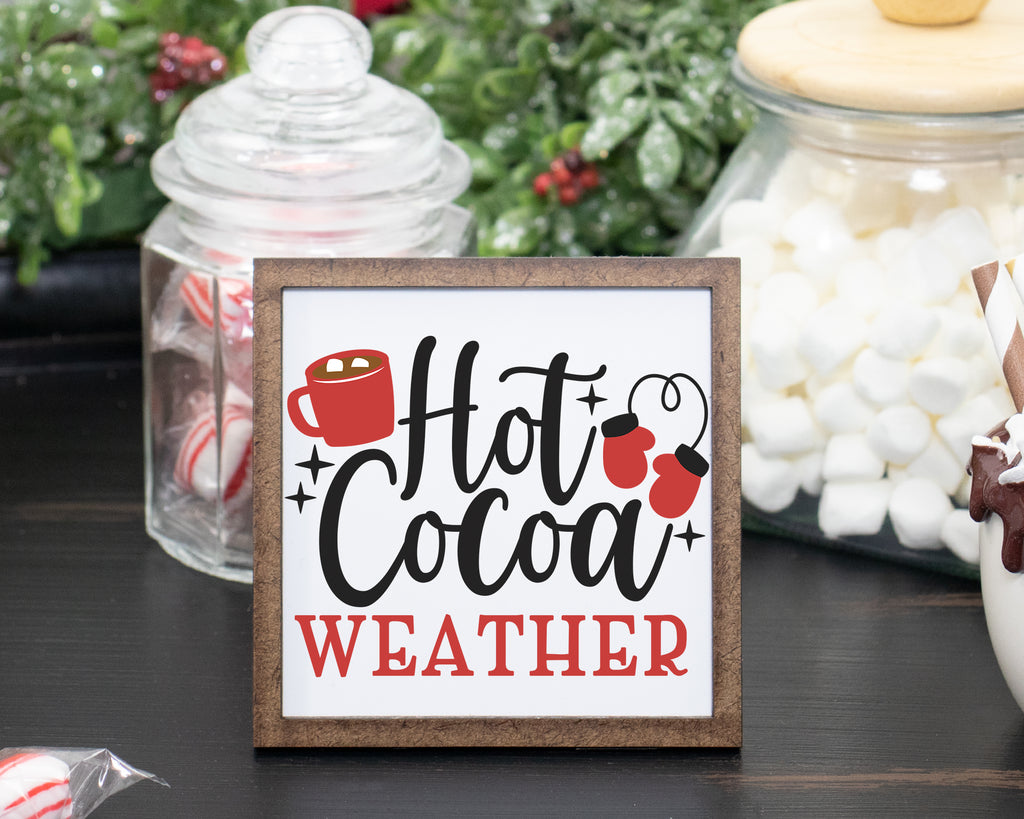 Hot Cocoa Weather Christmas Tier Tray Sign - Sew Lucky Embroidery