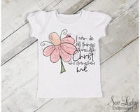 I Can Do All Things Through Christ Girls Shirt - Sew Lucky Embroidery