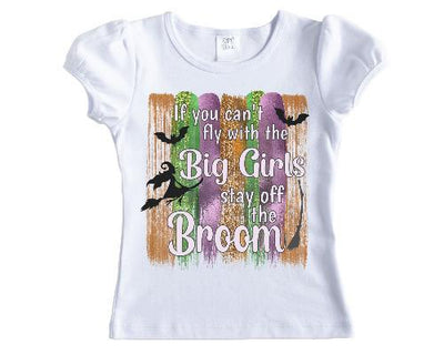If you can't fly with the big girls Halloween Shirt