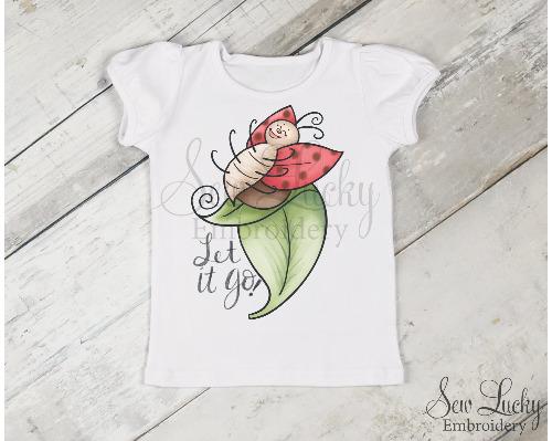 Let it go Ladybug Girls Shirt - Sew Lucky Embroidery