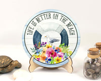 Life is Better on the Beach Tier Tray Sign and Stand - Sew Lucky Embroidery
