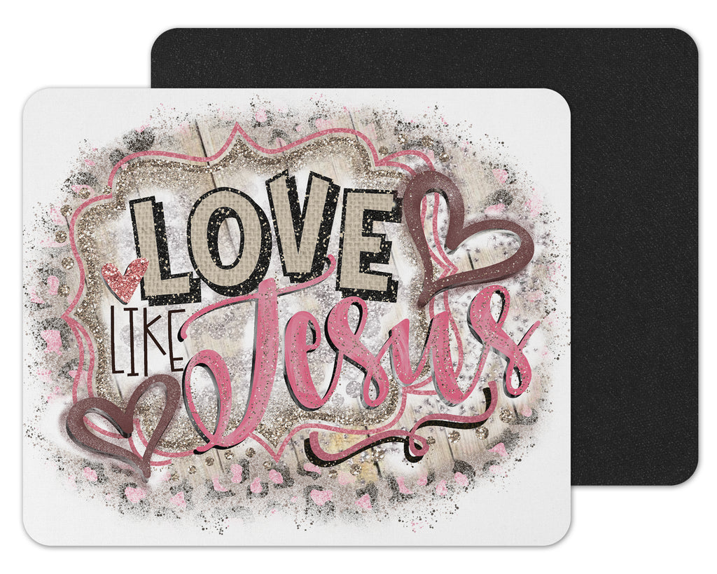 Love Like Jesus Mouse Pad Custom Personalized Mouse Pad - Sew Lucky Embroidery