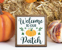 Pumpkin Welcome to our Patch Fall Tier Tray Sign - Sew Lucky Embroidery