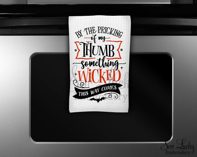 Something Wicked this way Comes Waffle Weave Microfiber Kitchen Towel