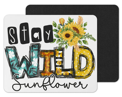 Stay Wild Sunflower Mouse Pad