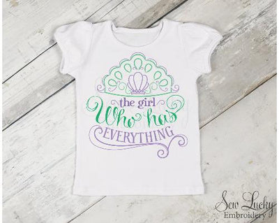 The Girl Who Has Everything Princess Shirt