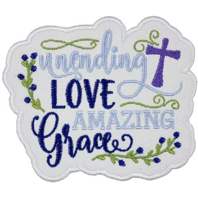 Unending Love Amazing Grace Inspirational Sew or Iron on Embroidered Patch