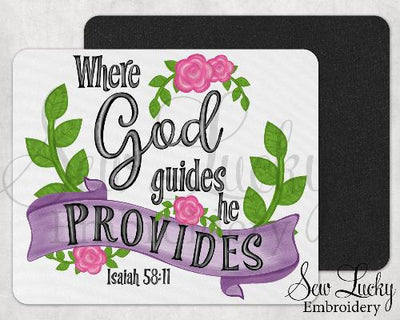 Where God Guides He Provides Isaiah 58:11 Mouse Pad